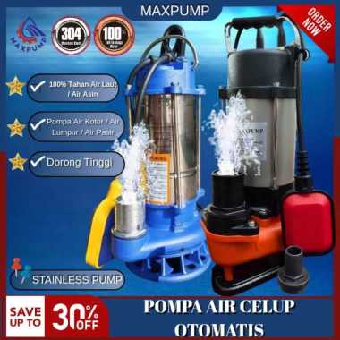 MAXPUMP Pompa Celup Air Kotor Otomatis WQD10-8-0.55AF / WQD6-8-400W 2Inch 400Watt / 550watt Stainles