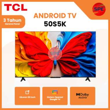 ANDROID TV TCL UKURAN 50 INCH 50S5K GOOGLE TV QLED FHD GARANSI RESMI (MEDAN)