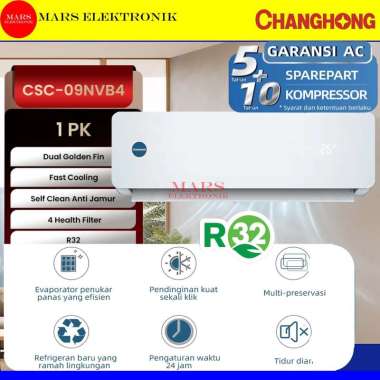 AC CHANGHONG CSC-09NVB4 - 1PK FAST COOLING - 1 PK - CSC 09 NVB4 - READY PASANG 2M