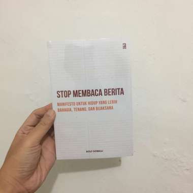Buku - Stop Membaca Berita by Rolf Dobelli