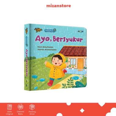Mizan Buku Cerita Anak Halo Balita Seri Penuntun : Ayo, Bersyukur Boardbook