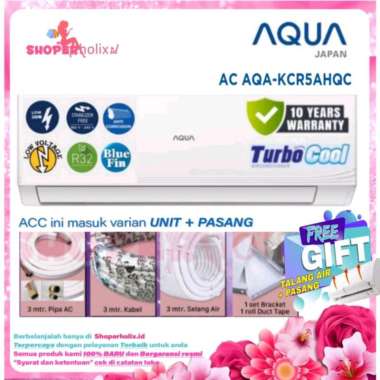 AC AQUA 1/2 PK KCR 5 AHQC SUPER LOW WATT TURBO COOL LOW VOLTAGE + INSTALASI PEMASANGAN unit only