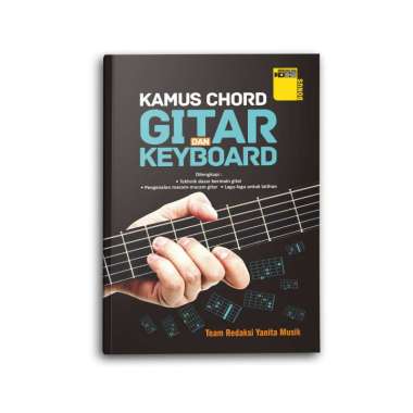 Yanita Buku Belajar Gitar Kunci Kamus Chord Kunci Gitar Dan Keyboard Kamus Chord Gitar