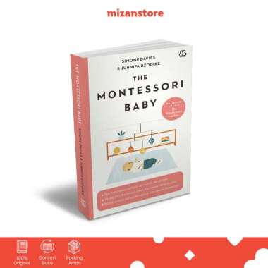 Mizan Buku Parenting The Montessori Baby - Simone Davies & Junnifa Uzodike