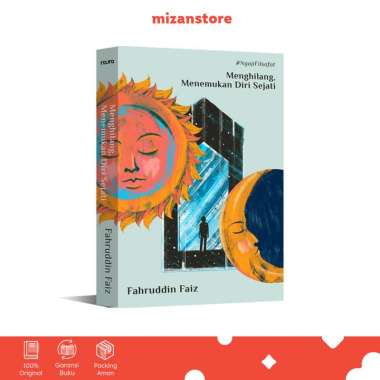 Buku Menghilang, Menemukan Diri Sejati - Fahruddin Faiz - Ngaji Filsafat - Mizan