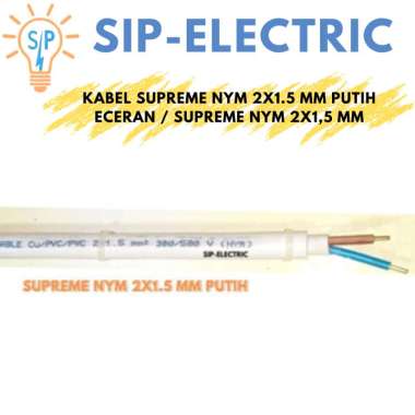 KABEL SUPREME NYM 2X1.5 MM PUTIH ECERAN / SUPREME NYM 2X1,5 MM