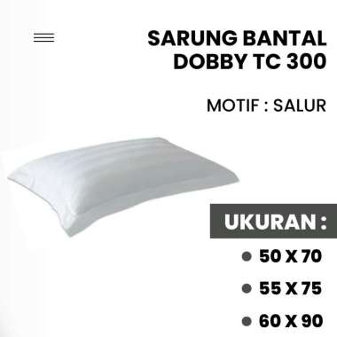 Sarung Bantal Hotel Premium 50x70 55x75 60x90 TC 300 Kualitas hotel – Pillow Case Putih 100% Cotton 