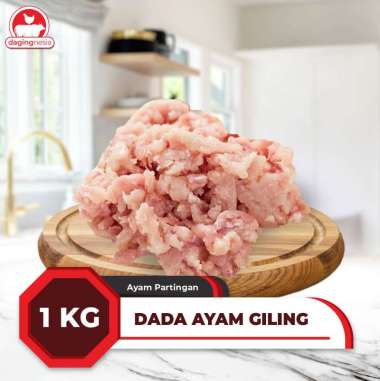 Dada Ayam Giling / Minced Breast - 1 Kg