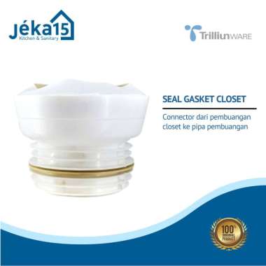 Seal Gasket Closet//Pipa Pembuangan Closet//Trilliun