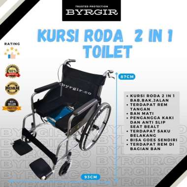 BYRGIR Wheel Chair Toilet BAB 2in1 Kursi Roda Lipat Lansia Anti Air Standar+Kursi Roda