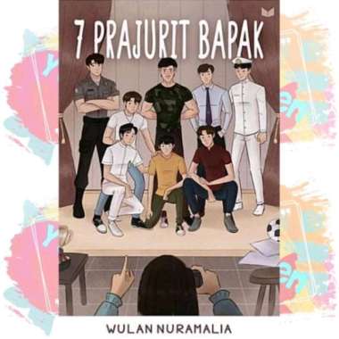 Novel 7 Prajurit Bapak BUKU SAJA