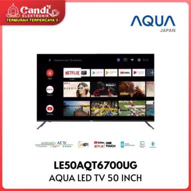 aqua LE50AQT6700UG TV LED Android 50 Inci
