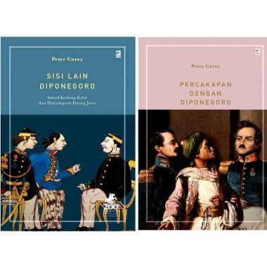 PERCAKAPAN DENGAN DIPONEGORO - SISI LAIN DIPONEGORO : PETER CAREY SISI LAIN
