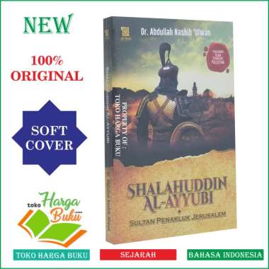 Shalahuddin Al-Ayyubi Sultan Penakluk Jerusalem - Alwafi Publishing putih abu abu