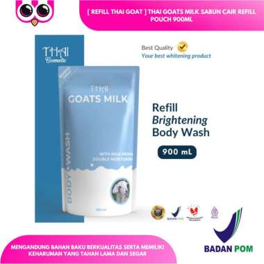 [ REFILL THAI GOAT ] THAI GOATS MILK SABUN CAIR REFILL POUCH 900ML / THAI GOATS MILK BODY WASH SABUN