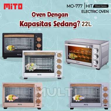 Oven MITO MO 777 HIT kapasitas 22L Wood Series Oven Listrik Mito Silver