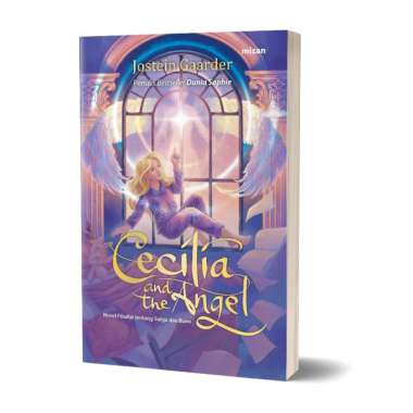 Mizan Buku Novel Cecilia And The Angel - Jostein Gaarder | Novel Sejarah & Filsafat Terjemahan