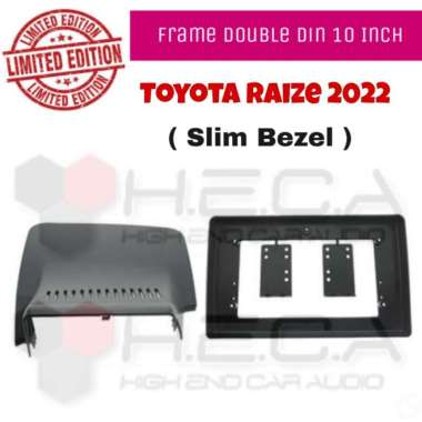 Frame 10 inch Toyota Raize 2022 Slim Bezel Android 10" Head Unit Tipis