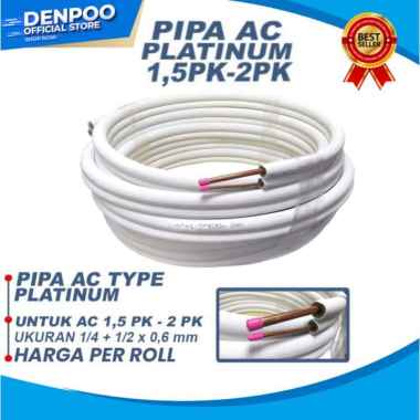 PIPA AC 1.5 - 2PK DENPOO PLATINUM ( 1/4 + 1/2 X 0.6MM ) BISA UNTUK SEMUA MEREK AC