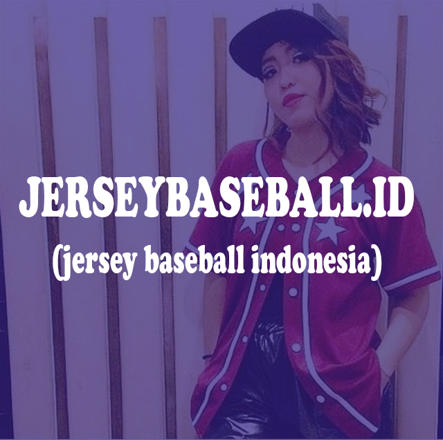 Produk Jerseybaseball.id Agustus 2022 penjual terpercaya - harga Murah