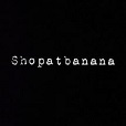 Shopatbanana